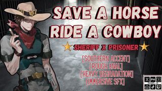 Save A Pony Rail A Cowboy - Sheriff x Prisoner Roleplay - Masculine Screaming Audio Erotica